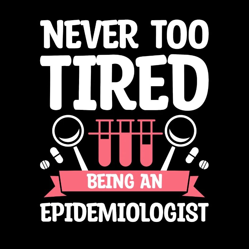 Jamais trop fatigué d’être épidémiologiste