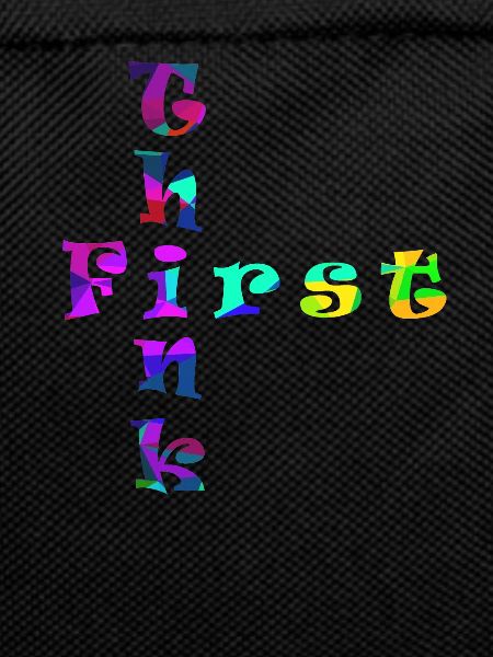 Think First