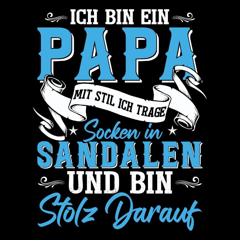 Ich Bin Ein Papa Mit Stil