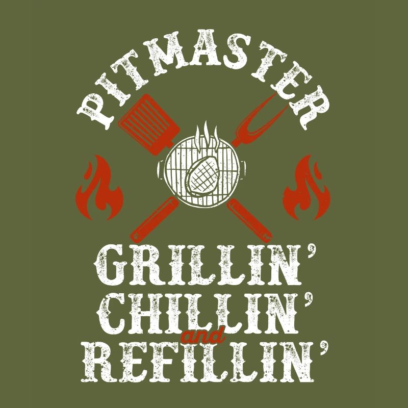 Pitmaster Grillin Chillin Und Refillin BBQ Smoker