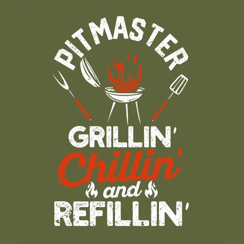 Pitmaster Grillin Chillin Und Refillin BBQ Smoker