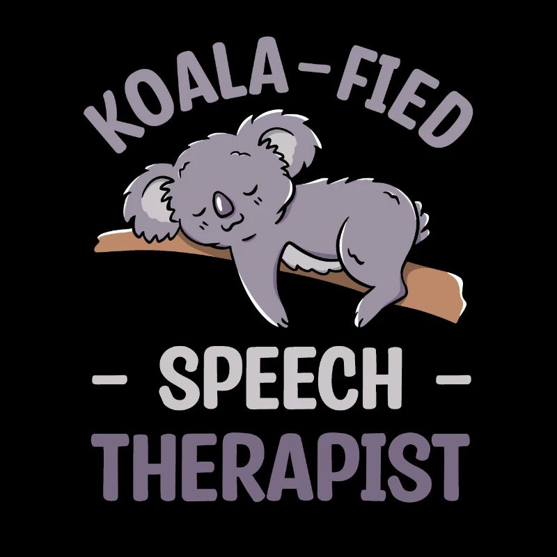Koala-Fied Speech Therapist Pathologist SLP