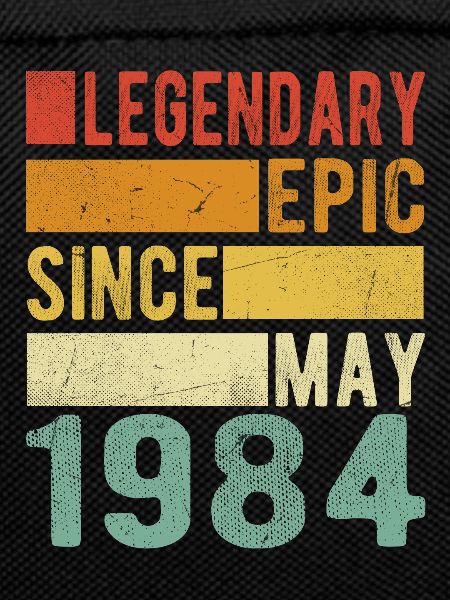 Birthday May 1984 Legendary epic