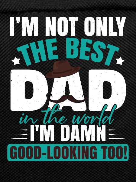 I'm The Best Dad