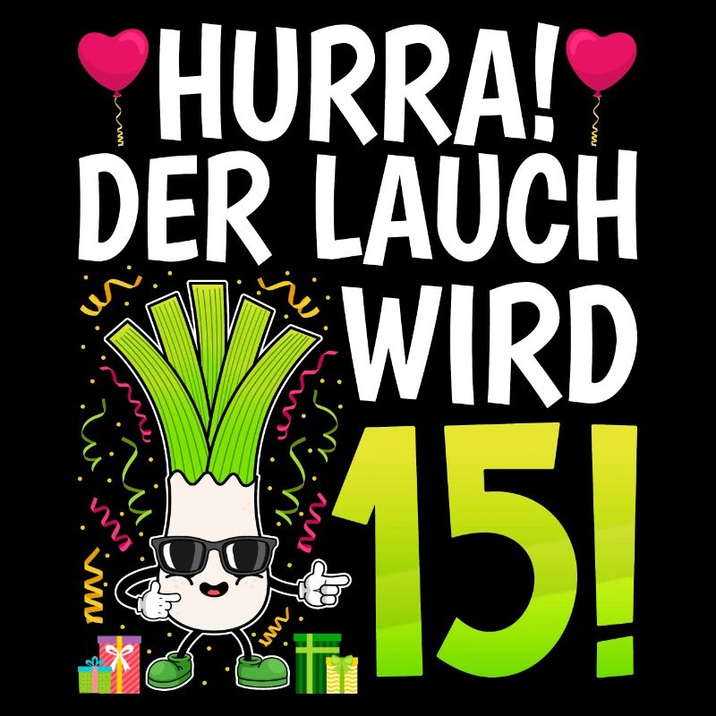 Hurra der Lauch wird 15