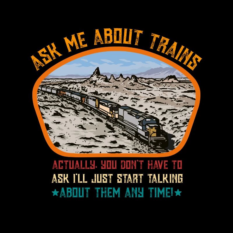 Ask me about trains