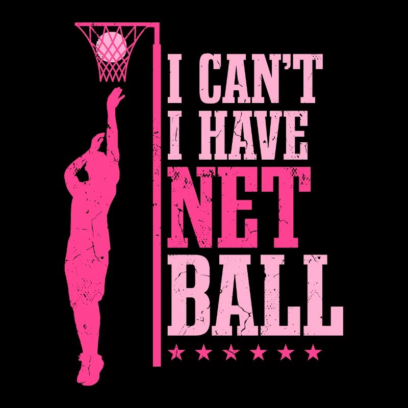 I Can't I Have Netball