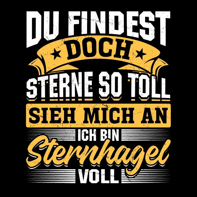 Sieh mich an, ich bin Sternhagel voll! Lustiges