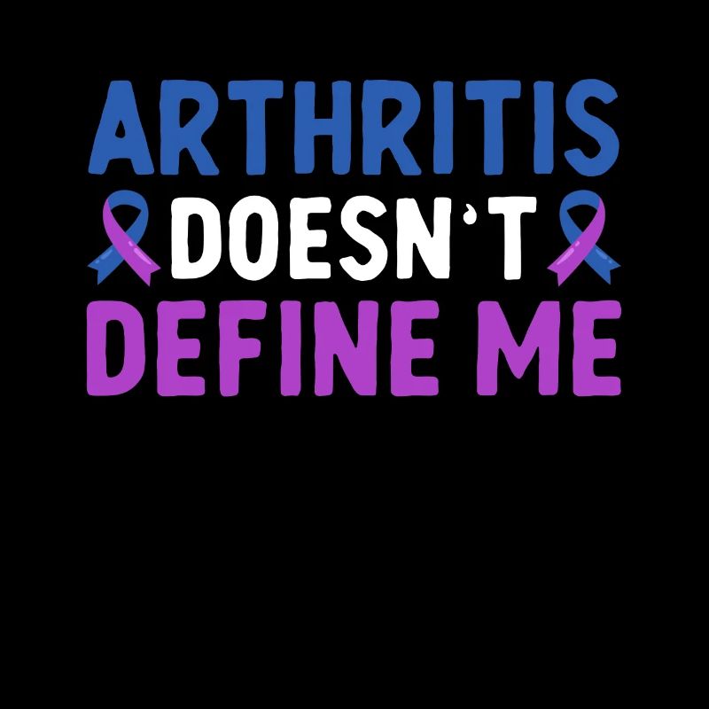 Arthritis Doesn't Define Me Rheumatoid