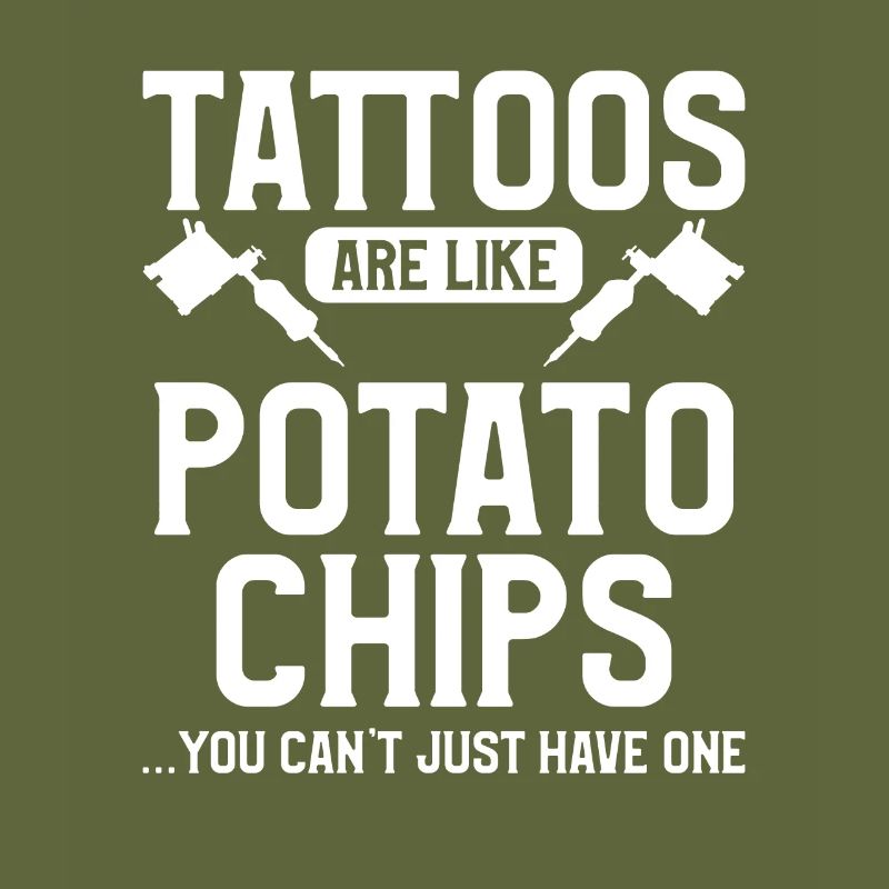 Les tatouages sont comme des croustilles que vous ne pouvez pas simplement avoir