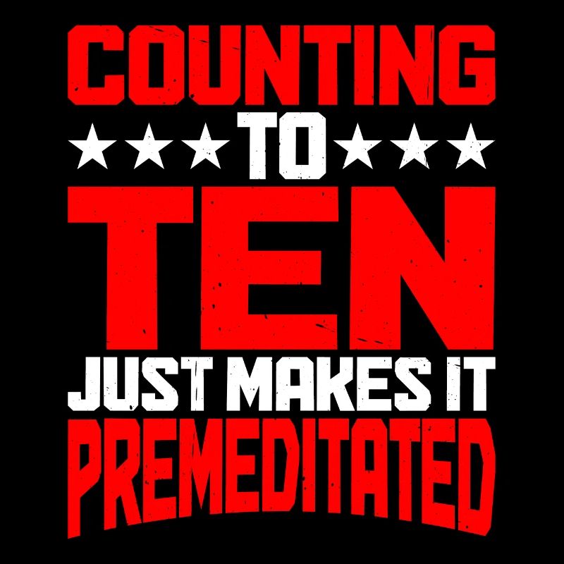 Compter jusqu’à dix le rend prémédité 9