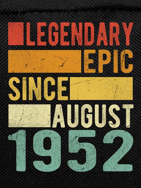 Birthday: August 1952 Legendary Epic