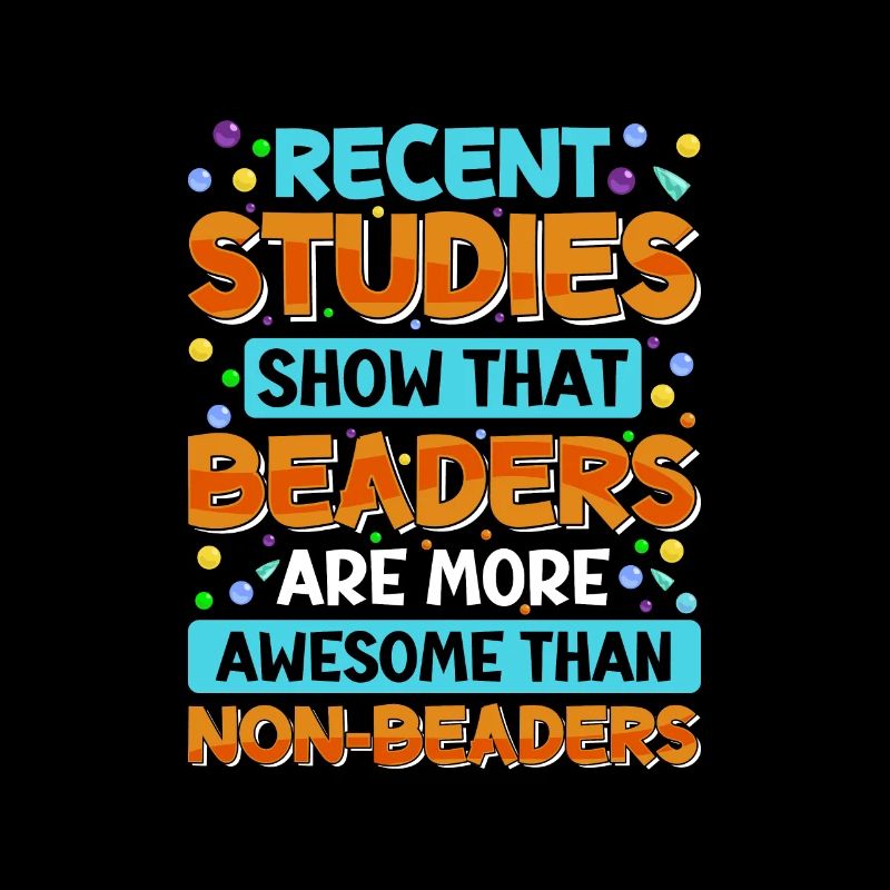 Beaders are more awesome than
