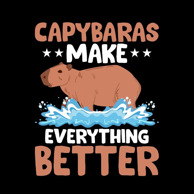 Capybaras Make Everything Better Capibara Owner Ro