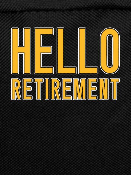 Pensioner Pension Funny Hello Retirement