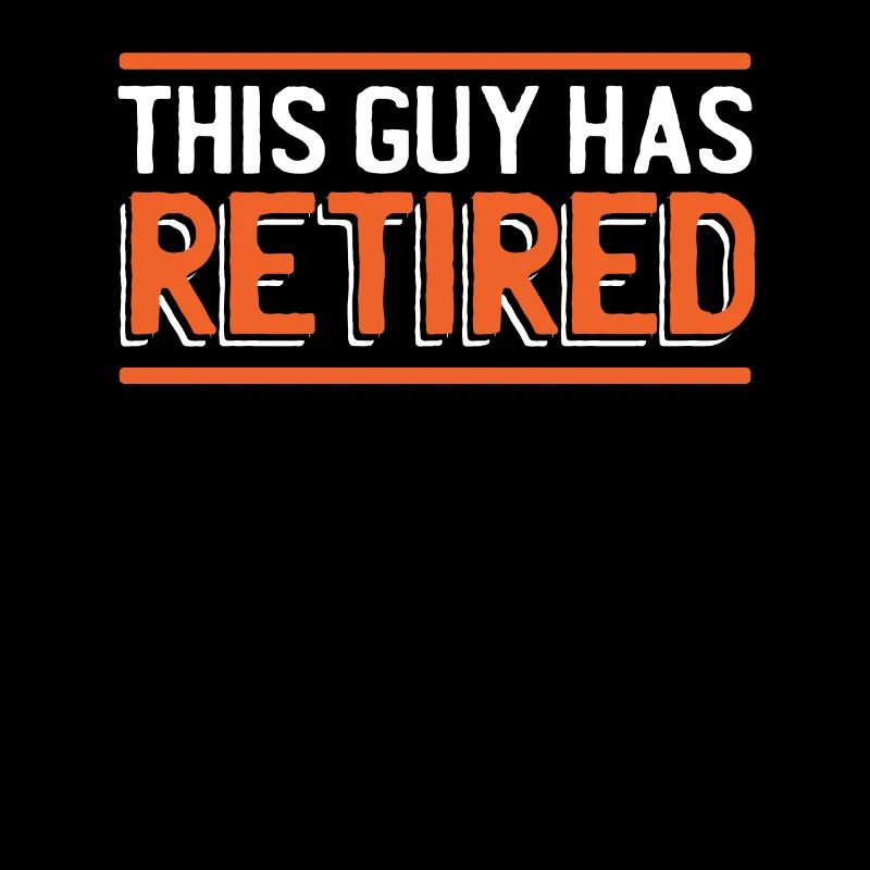 Rentner Rente Rentner This Guy Is Retired