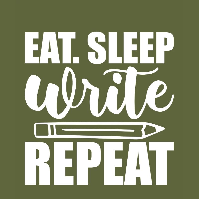 Eat Sleep Write Repeat 2
