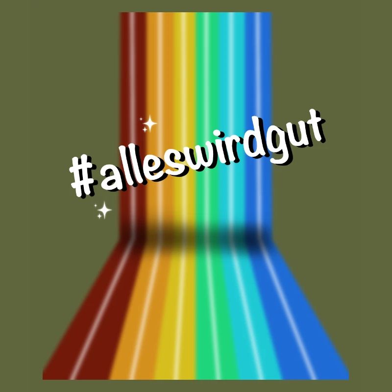 #alleswirdgut Alles wird gut Spruch Statement