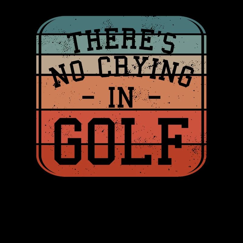 Retro There's No Crying In Golf Golfing Golfer