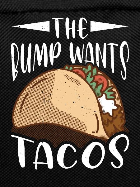 The Bump Wants Tacos 3