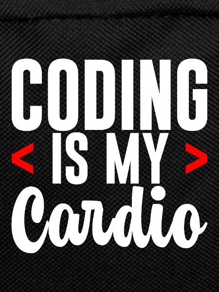Coding Is My Cardio 2