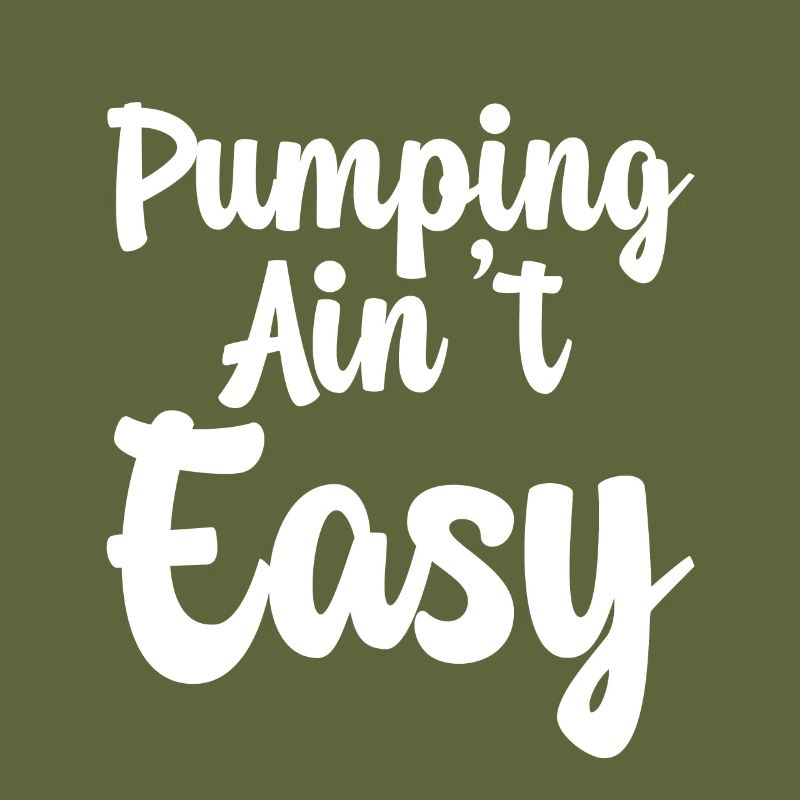 Pumping Ain't Easy