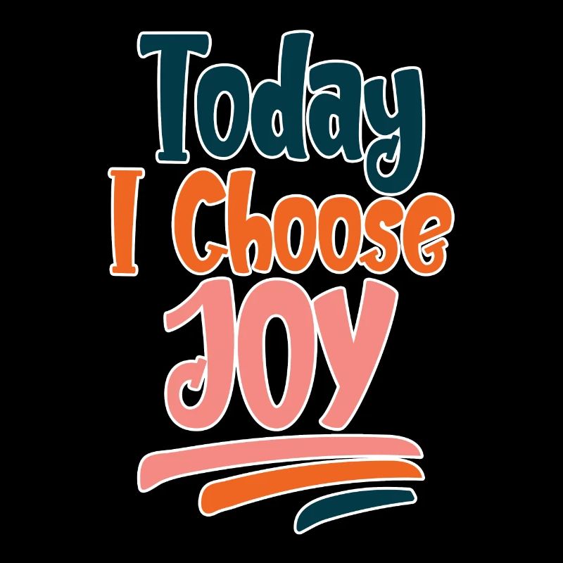 Today I Choose Joy 2