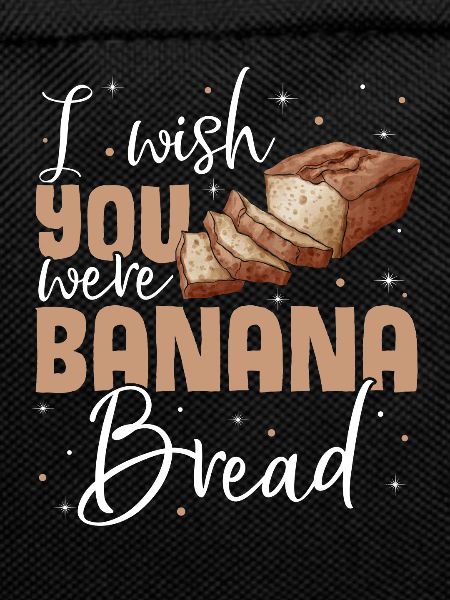 Funny Banana Bread Baking Apparel