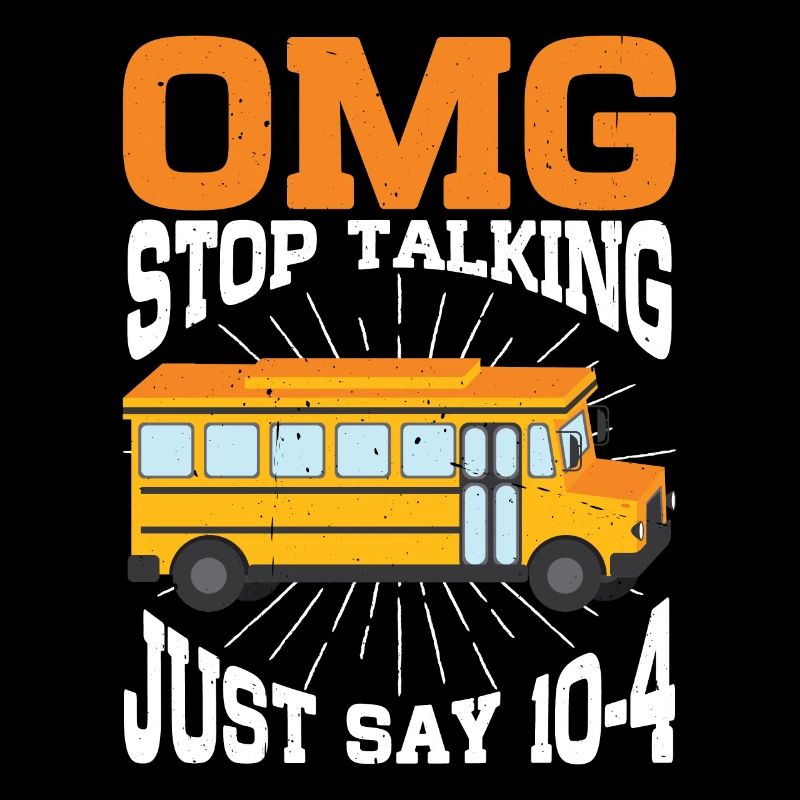 Omg Stop Talking, Just Say 10-4 3