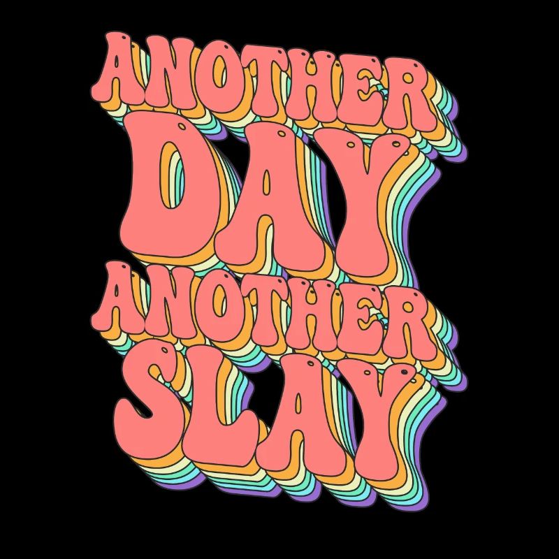 Ein anderer Tag, ein weiterer Slay, motivierend