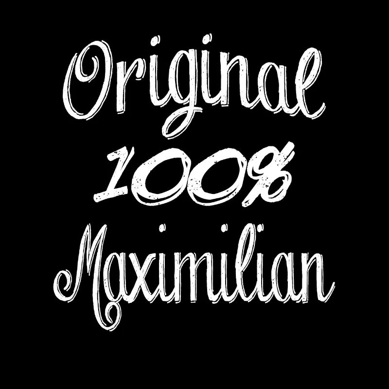 Original 100% Maximilian