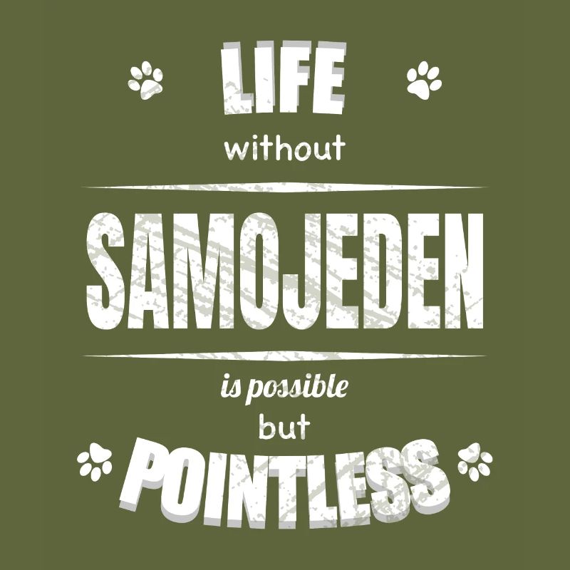 Life is possible but pointless - Samojeden
