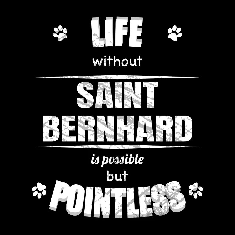 Life is possible but pointless - Saint Bernhard
