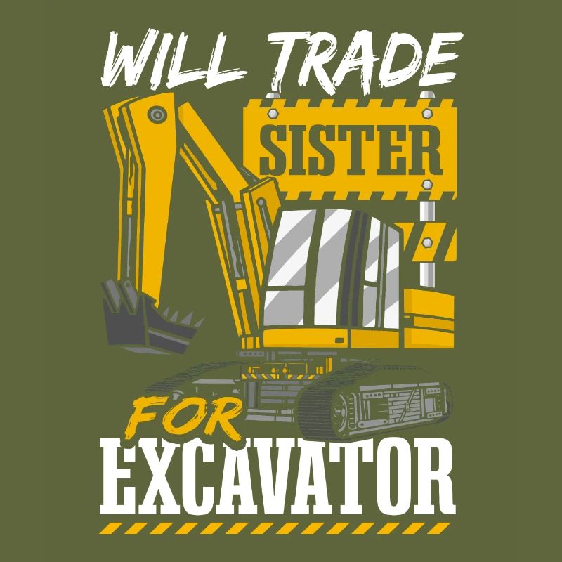 Wird Schwester gegen Bagger eintauschen