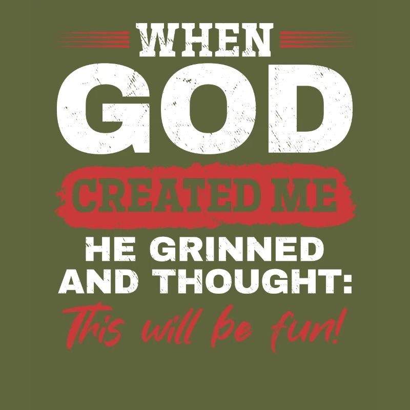 Als Gott mich schuf, dachte er, das wird lustig