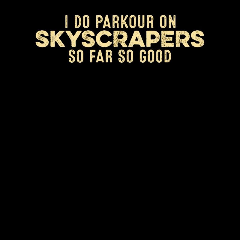 Je fais du parkour sur les gratte-ciel jusqu’à présent si bon drôle