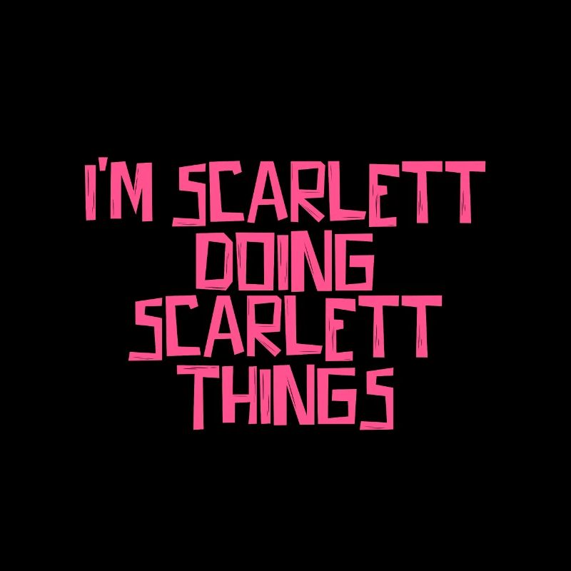 I'm Scarlett doing Scarlett things