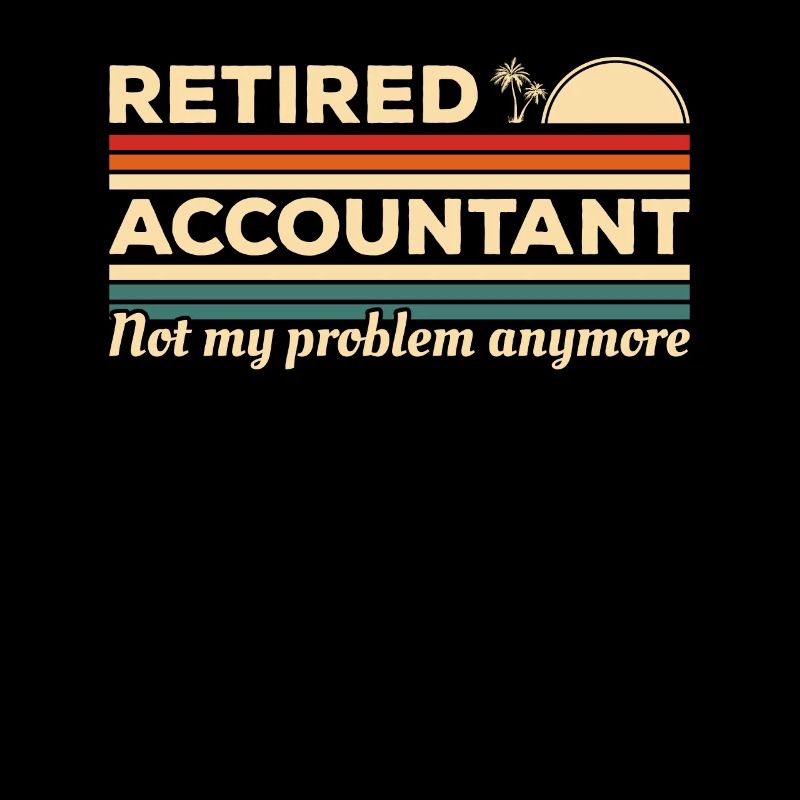 Comptable à la retraite n’est plus mon problème