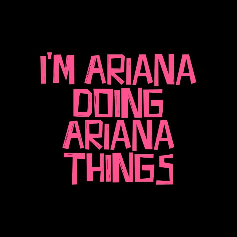 I'm Ariana doing Ariana things