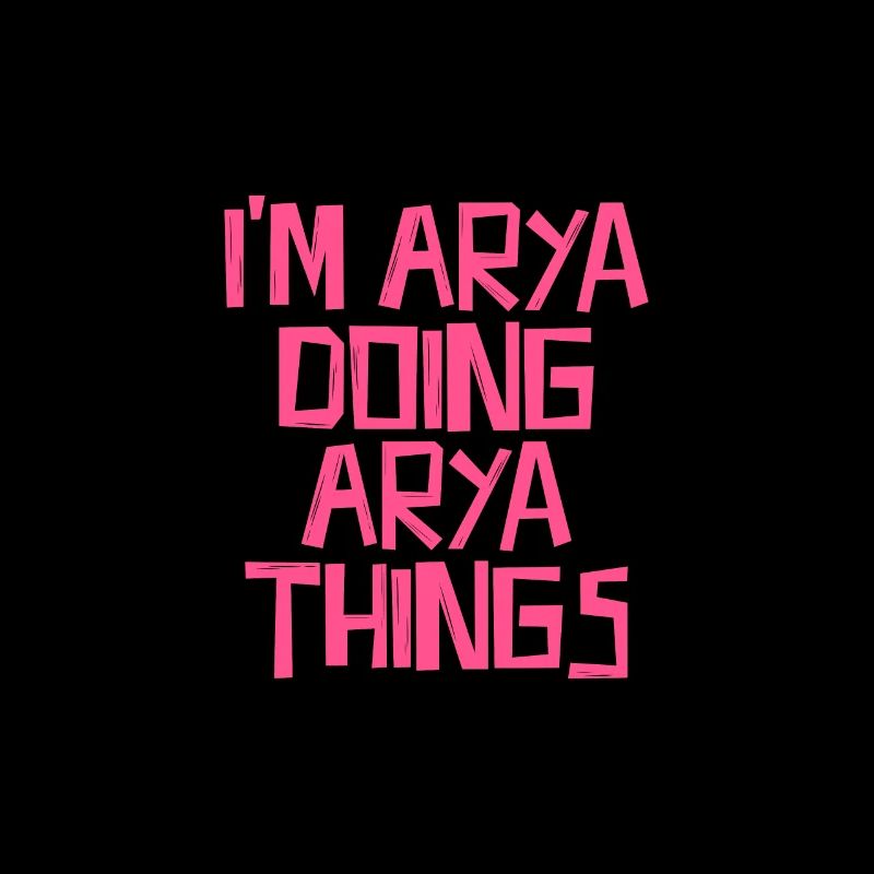 I'm Arya doing Arya things