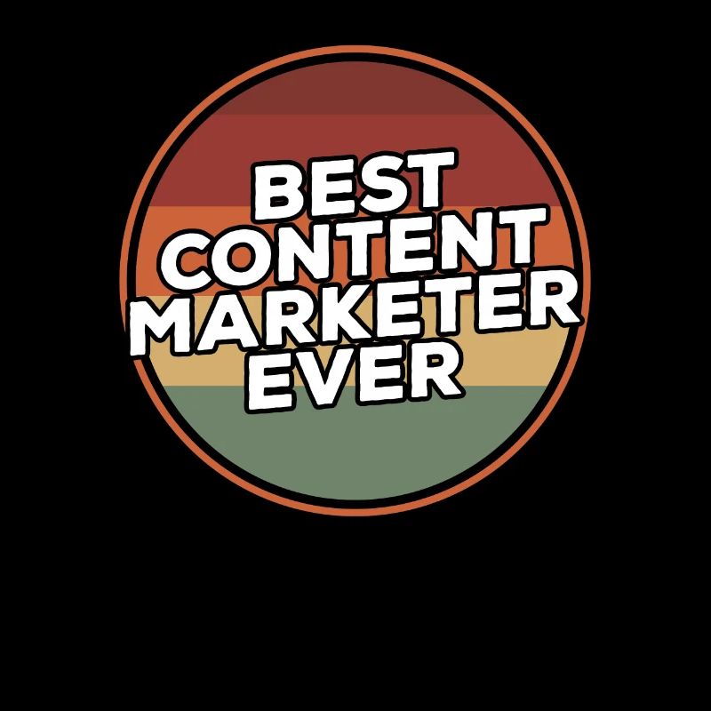 Vintage Best Content Marketer Ever Marketing