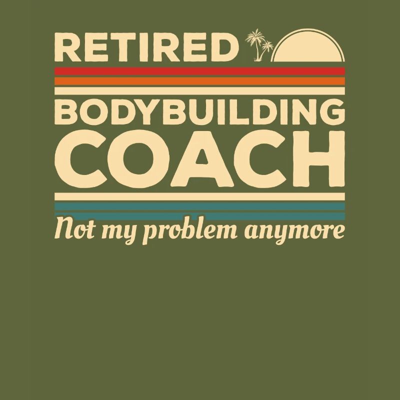 Retired Bodybuilding Coach Not My Problem Anymore