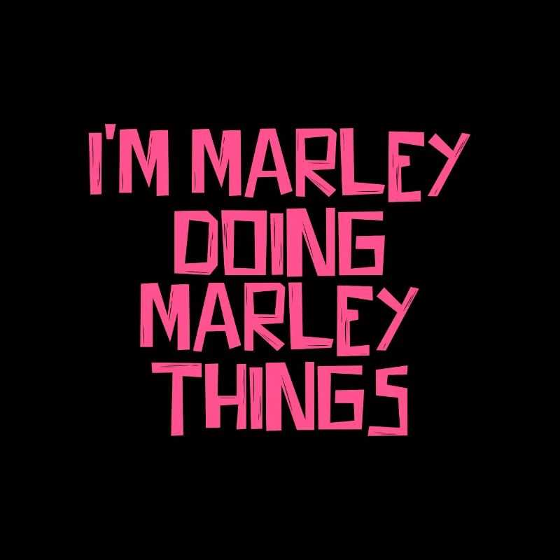 I'm Marley doing Marley things