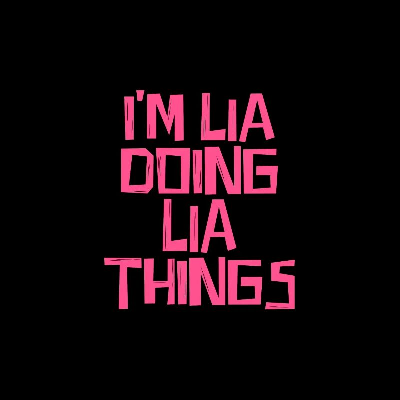 I'm Lia doing Lia things