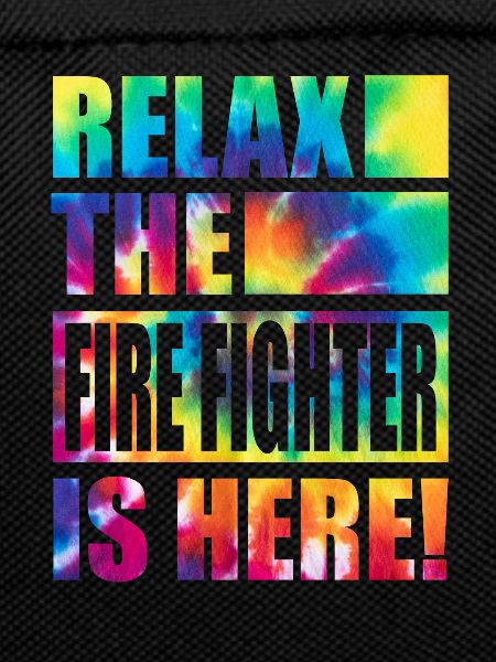 Fire Fighter Funny Saying