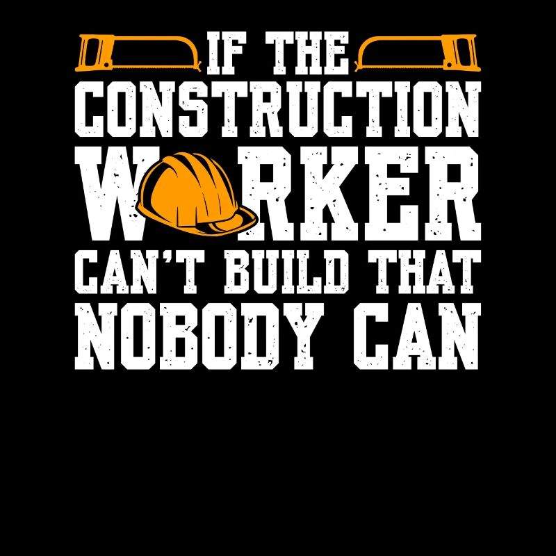 Si le travailleur de la construction ne peut pas construire cela
