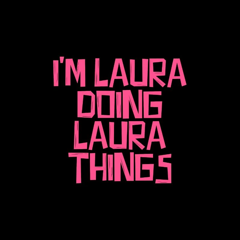 I'm Laura doing Laura things