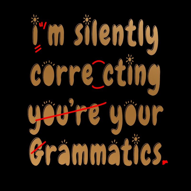 I'm Silently Correcting Your Grammar