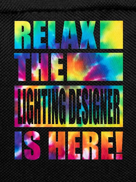 Lighting Designer Lustiger Spruch
