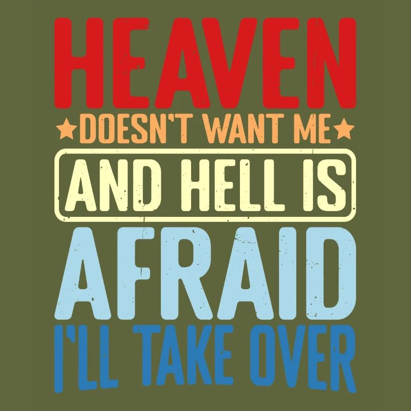 Heaven Doesn't Want Me And Hell Is Afraid 2